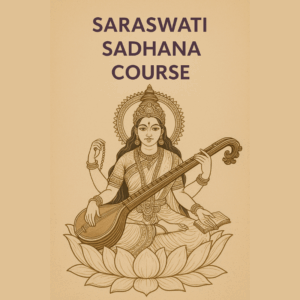 Sarswati sadhana course