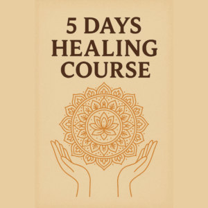 5 Days Healing Course